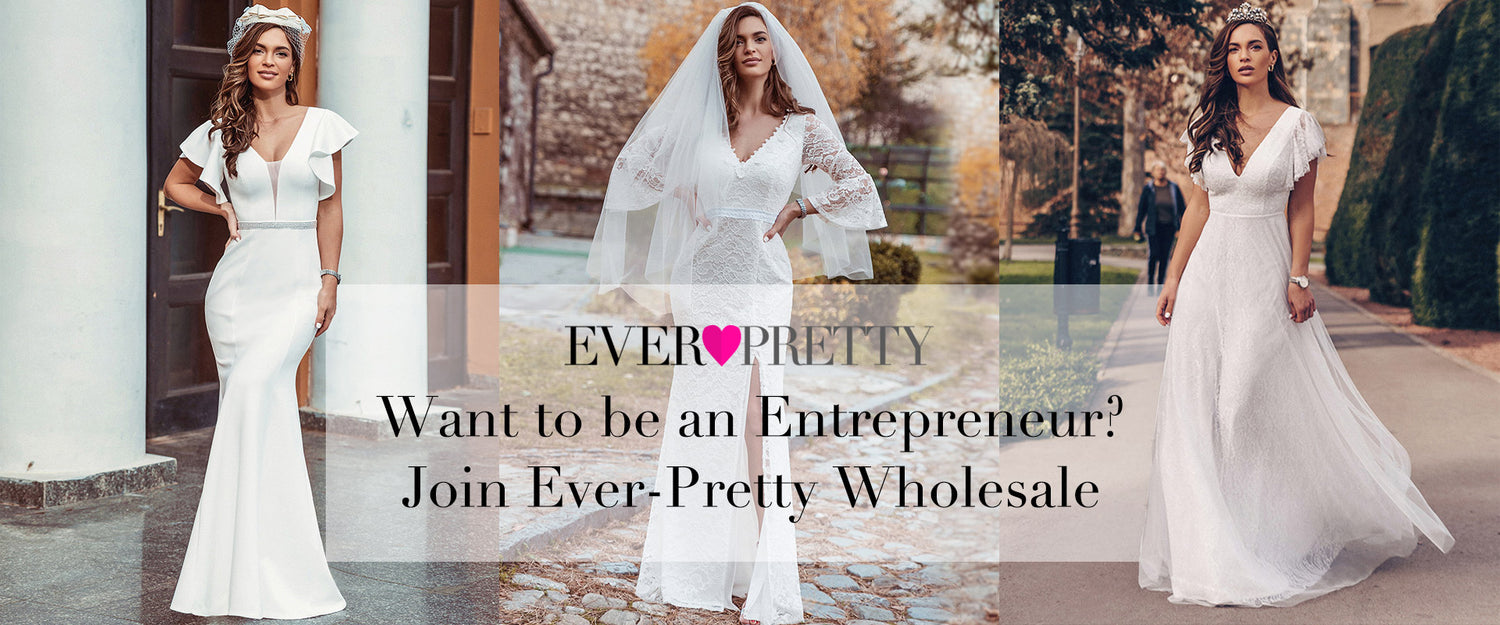 Want to be an Entrepreneur? Join Ever-Pretty Wholesale